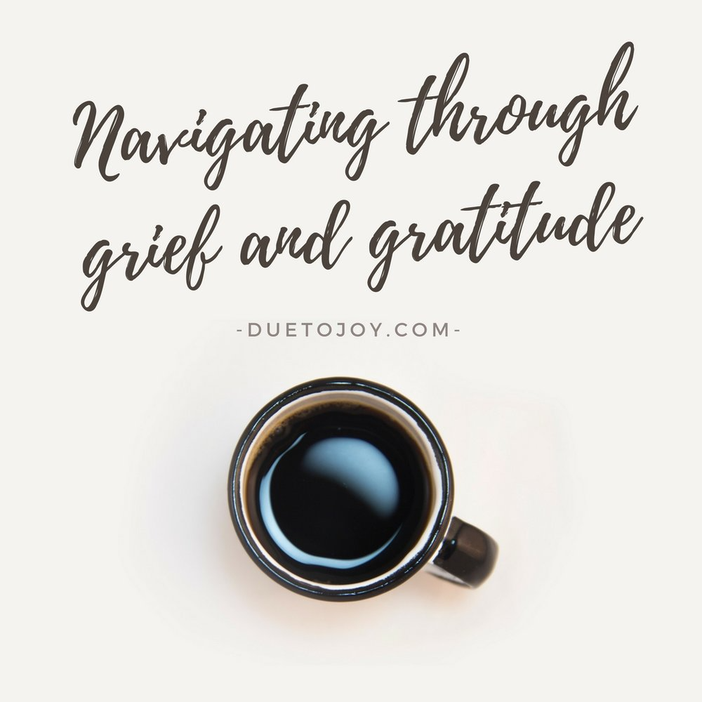 Grief and gratitude