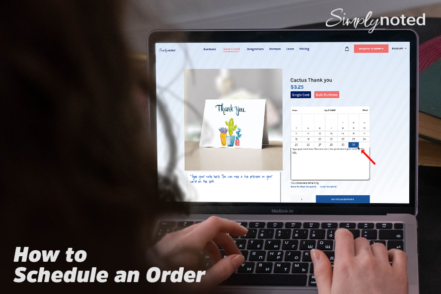 A customer scheduling an order with Simply Noted with the title "How to Schedule an Order"