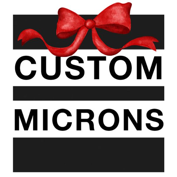 Custom Microns